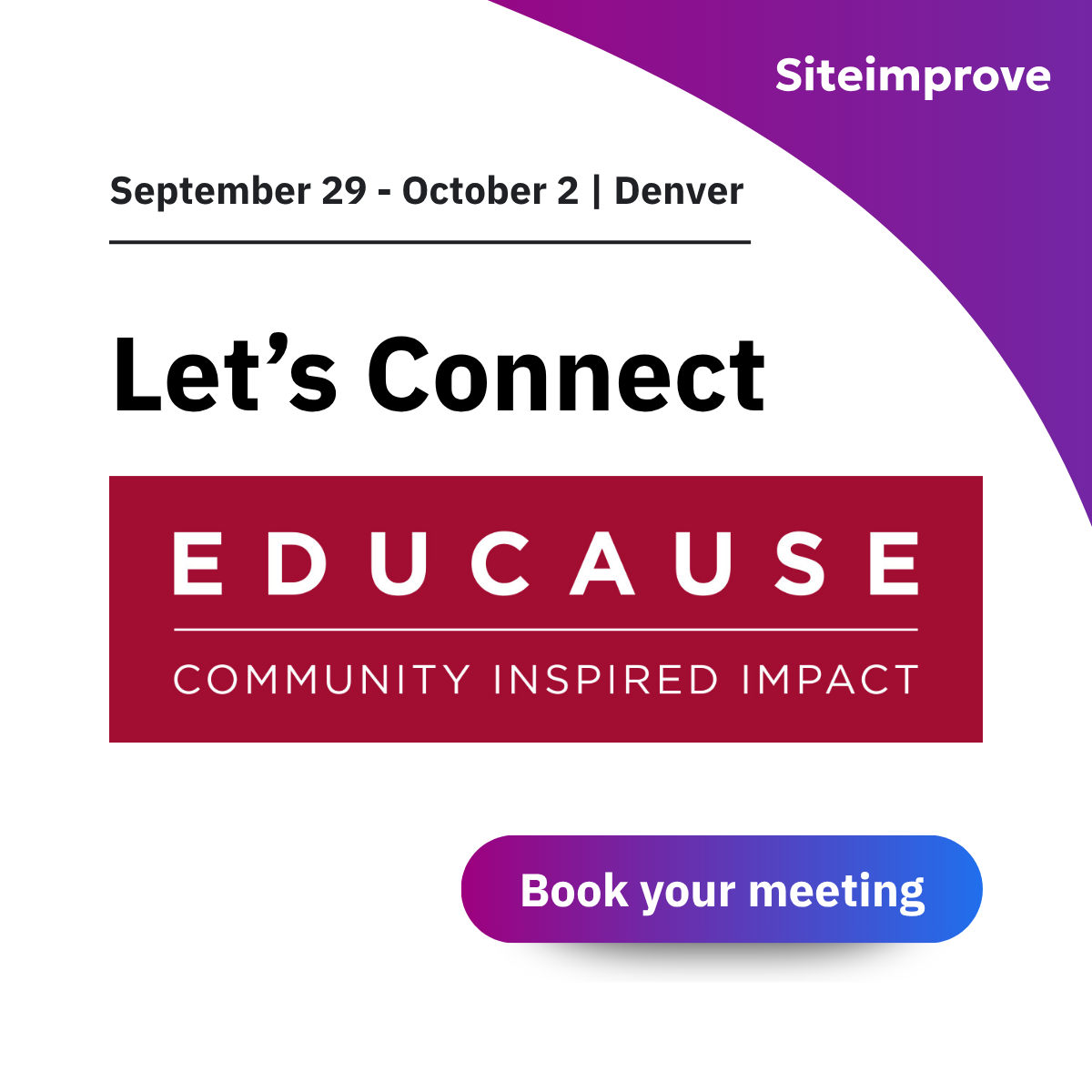 Siteimprove at EDUCAUSE 2026, September 29–October 2, Denver — Let's Connect